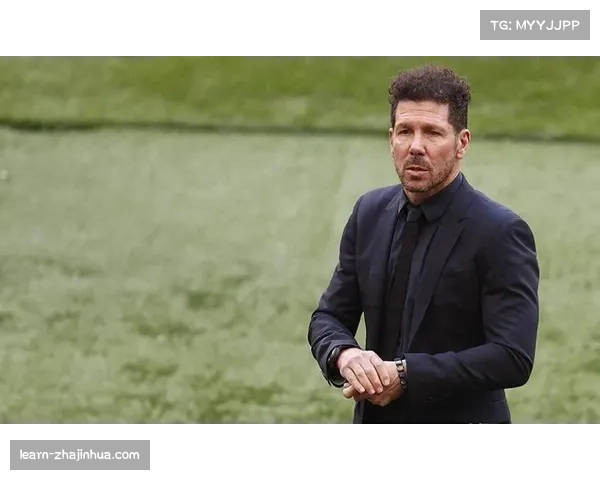 西蒙尼调整见效马竞逆袭 从第15升至第4展强队韧性